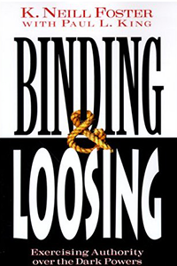 Binding and Loosing:  Exercising Authority Over the Dark Powers